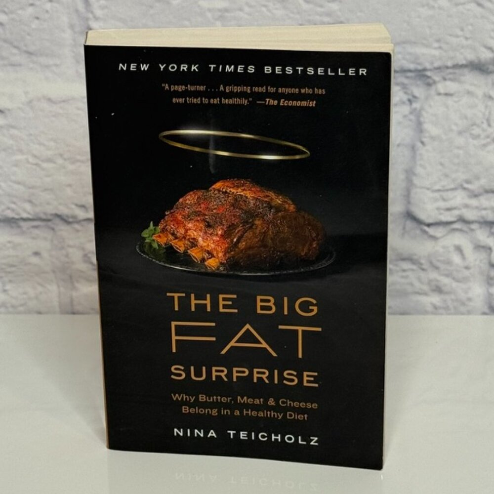 The Big Fat Surprise paperback book by Nina Teicholz Used